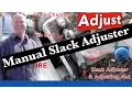 How to Adjust a Manual Slack Adjuster for your CDL Air Brakes