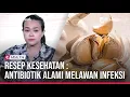 Download Lagu 🔵 Lima Antibiotik Alami yang Membantu Melawan Infeksi