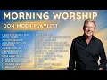 Lagu Don Moen Morning Worship Songs Playlist 2025 | Worship Songs to Start Your Day