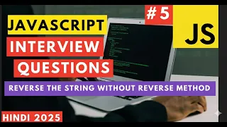 JavaScript Interview Question Reverse a String Without Using Reverse Method Hindi 2025