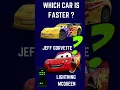 Cars Characters in Real Lightning McQueen and Jeff Gorvette Which Car Is Faster