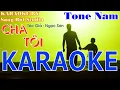 KARAOKE | Cha Tôi - Ngọc Sơn | Beat phối mới chuẩn TONE NAM GỐC ( Tone D )