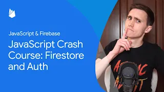 JavaScript crash course Firestore and Auth JavaScript Firebase
