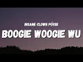 Download Lagu Insane Clown Posse - Boogie Woogie Wu (Lyrics) (TikTok Song)