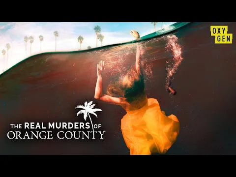 The Real Murders of Orange County Premieres Sunday, November 8th | Official Series Trailer | Oxygen
