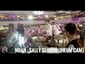 Download Lagu NOAH - Sally Sendiri (Drum Cam)