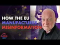 Download Lagu How the EU Manufactures Misinformation with Norman Lewis