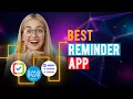 Best Reminder Apps iPhone Android Which is the Best Reminder App