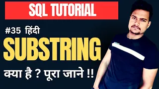 SUBSTRING in SQL Server Use of SUBSTRING in SQL SQL Tutorial Part - 35