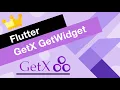 Flutter GetX Tutorial for Beginners GetWidget