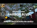 Driving Harbor Blvd Complete Northbound Drive Newport Beach to Rowland Heights 4K