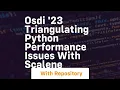 Osdi 23 triangulating python performance issues with scalene