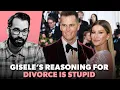 Gisele Gave Up On Her Marriage Don t Celebrate It
