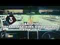 Download Lagu TERBARU!!!🎶DJ JANJI PUTIH X CEPAK CEPAK JEDER🎶VERSI JEDAG JEDUG TIKTOK VIRAL FULLBASS(PANJI REMIXER)