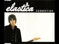 Download Lagu Elastica - Connection