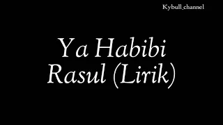 Download Ya Habibi Rasul (Lirik) HD MP3