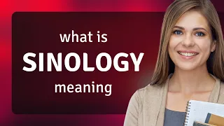 Sinology SINOLOGY definition