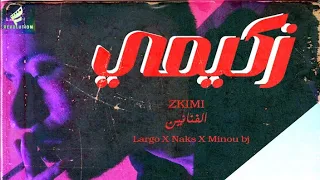LARGO ZKIMI Feat Naksofficiel Iamminoubj Officiel Vintage Video 