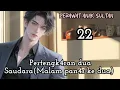 Download Lagu Part:22 Pertengk4ran dua Saudara(Malam pan4s ke dua) 
