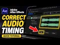 How to configure After Effects to correct waveform timing - Quick Tutorial