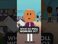 What does a poll worker do Simple Civics