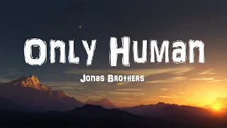 Download Jonas Brothers - Only Human (Lyrics) MP3
