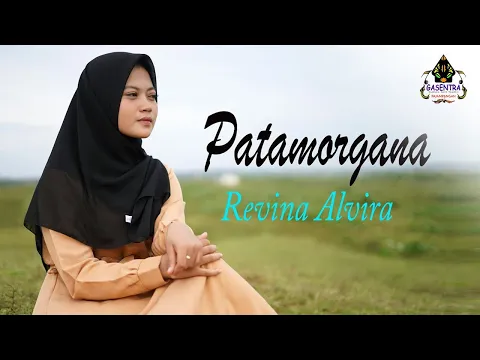 Download MP3 REVINA ALVIRA - PATAMORGANA (Official Music Video)