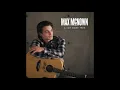 Max McNown - A Lot More Free | 1 HOUR