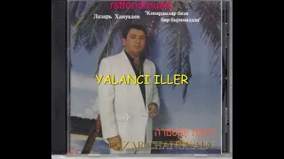 LAZER HANUKAEV лазер ханукаев YALANCI ILLER 