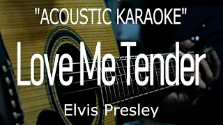 Love Me Tender - Elvis Presley (Acoustic karaoke)