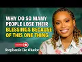 Lagu Stephanie Ike Okafor Geïnspireerd - Waarom verliezen zoveel mensen hun zegeningen vanwege dit ene...