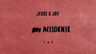 Jesse & Joy, Elsa y Elmar - Accidente (Lyric Video)