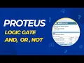 Proteus tutorial AND OR NOT Gate Logic gates by Proteus