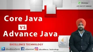 Difference between core and advance java in hindi Excellence Technology
