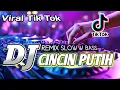 Download Lagu DJ REMIX CINCIN PUTIH Sloww Bass Viral Tik tok