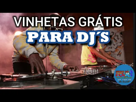 Download MP3 VINHETAS GRÁTIS PARA DJS 2022