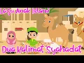 Download Lagu Lagu Anak Islami - Dua kalimat Syahadat - Lagu anak terpopuler 2025