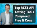 Top REST API Testing Tools Compared Pros Cons