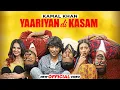 Download Lagu Yaariyan Di Kasam (Official Video) | Kamal Khan | Yaar Anmulle Returns | Latest Punjabi Songs 2021