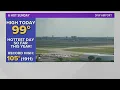 DFW Airport records 99 degrees making June 13 the hottest day of 2021 so far