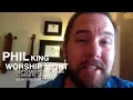 Phil King Worship Night Sept. 3rd