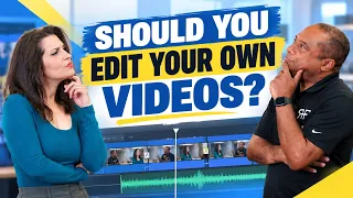 Why Editing Your Own Videos Is Harder Than You Think