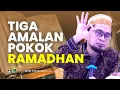 Download Lagu Tiga Amalan Pokok Ramadhan - Ustadz Adi Hidayat
