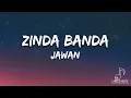 Download Lagu Zinda Banda (LYRICS) - JAWAN | ANIRUDH | SRK | ATLEE