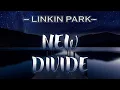 Lagu Linkin Park - New Divide [Lyrics]
