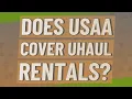 Does USAA cover uhaul rentals