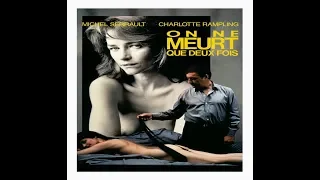 On  ne  Meurt  que  deux  Fois