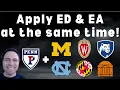 Apply Early Decision and Early Action at the same time