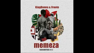 kingdonna u0026 froote memeza afro house source afrohouse