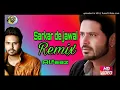Lagu Sarkar De jawai Remix !! Alfaaz  !!Aapa to Veere Sarkar De Jawai Song Remix